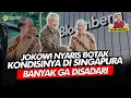 Lagu Alifurrahman: JOKOWI NYARIS BOTAK KONDISINYA DI SINGAPURA BANYAK GA DISADARI