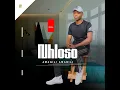 Lagu IDLISO  (NHLOSO KHWELA)