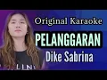 Download Lagu Pelanggaran Guyon waton Lirik Karaoke Pelanggaran Dike Sabrina Feat. Bintang Fortuna #pelanggaran