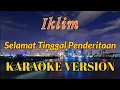 Download Lagu Iklim - Selamat Tinggal Penderitaan Karaoke
