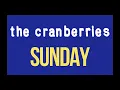 The Cranberries - Sunday [Karaoke]