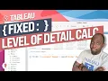Fixed Level of Detail Calculation Tableau Functions