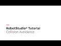 RobotStudio Tutorial - Collision Avoidance