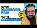 Syncing Markdown Files with Confluence