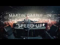 Download Lagu Martin Garrix \u0026 Bebe Rexha - In The Name Of Love (SPEED UP)