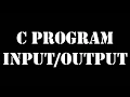 Tutorial 2 - Input Output in c Programming Language