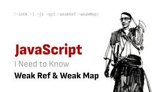 JavaScript WeakRef WeakMap