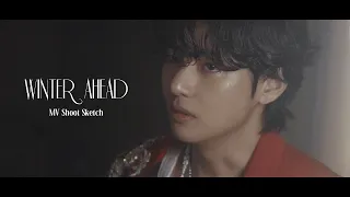 V Winter Ahead With PARK HYO SHIN MV Shoot Sketch BTS 방탄소년단 