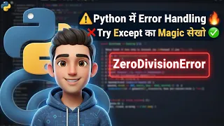 Python Error Handling Try-Except Magic Exception Handling Explained in Hindi