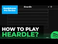 How To Play Heardle EXPLAINED