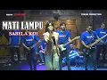 Download Lagu MATI LAMPU - SABELA KDI - New RIVANA