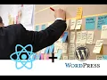 Introduction to React with WordPress Tutorial For Total Beginner 2021