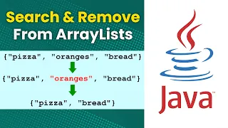 Search And Remove From ArrayLists Java Tutorial