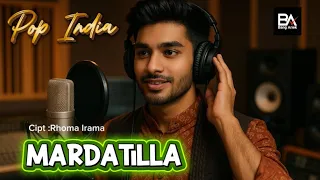 mardatilla rhoma irama cover versi pop india rhomairama versiindia coverdangdut 