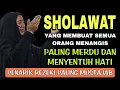 Download Lagu SHOLAWAT PENARIK REZEKI PALING MUSTAJAB, SHOLAWAT NABI MUHAMMAD SAW, SHOLAWAT JIBRIL MERDU TERBARU