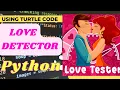 Love Detector Using Python Turtle Code Python Programming Hub