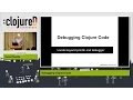 clojureD 2017 Debugging Clojure Code by Daniel Skarda