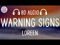 Download Lagu Loreen - Warning Signs (8D AUDIO)