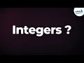 What are Integers Number System Don t Memorise