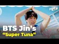 Download Lagu BTS Jin's 'Super Tuna' becomes an instant sensation \u0026 unexpectedly promotes the East Sea