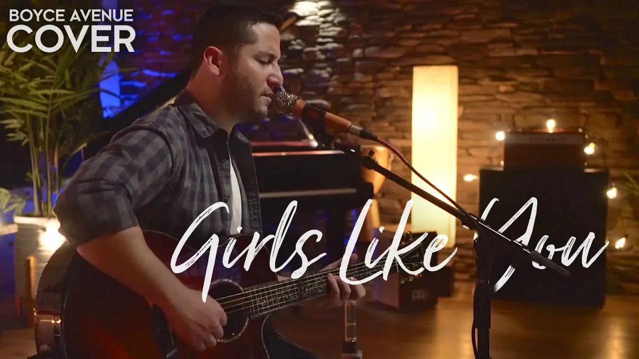 Girls Like You - Maroon 5 (Boyce Avenue acoustic cover) on Spotify & Apple