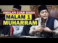 Download Lagu GUS IQDAM | AMALAN LUAR BIASA MALAM 1 MUHARRAM