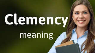 Understanding Clemency in English