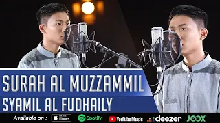 Download SURAT AL MUZZAMMIL | MUROTTAL JUZ 29 | SYAMIL AL FUDHAILY MP3