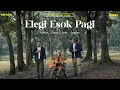 Download Lagu Ebiet G. Ade, Adera, Segara - Elegi Esok Pagi (Official lirik Video)