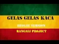 Lagu Gelas Gelas Kaca - Nia Daniaty ( Reggae Version )