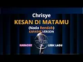 CHRISYE - KESAN DI MATAMU (Nada Rendah) | KARAOKE VERSION
