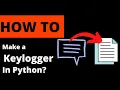How to Make a Keylogger in Python