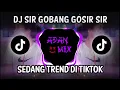 Download Lagu DJ SIR GOBANG GOSIR SIR GULA GULA JAWA