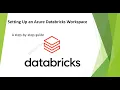 Azure Databricks Workspace Setup A Beginner s Guide 2025 Step-by-Step Tutorial