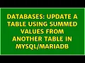 Databases Update a table using summed values from another table in