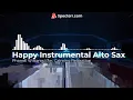 Lagu Happy by Pharrell Williams Instrumental (Alto Sax Version)