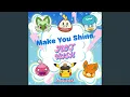 Download Lagu Make You Shine