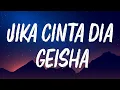 Download Lagu Geisha - Jika Cinta Dia | Berulang kali kau lakukan itu padaku | Lirik Lagu