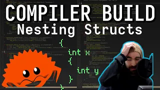 Building a Compiler - Nested Structs Live Rust Programming