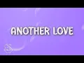 Download Lagu Tom Odell - Another Love (Tekst/Lyrics)