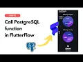 How to Call PostgreSQL function in FlutterFlow application