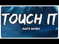 Busta Rhymes - Touch It (TikTok Remix) Lyrics | \