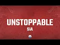 Download Lagu Sia - Unstoppable (Lyrics)