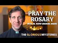Pray With Me The Glorious Mysteries of the Rosary
