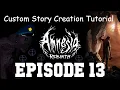 Amnesia Rebirth Custom Story Creation Episode 13 - Enemies Pt 3 Patrolling