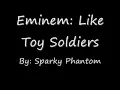 Eminem- Like Toy Soldiers Lyrics