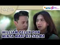 William Minta Maaf Atas Semua Kesalahannya Ke Salma | Luka Cinta - Episode 330