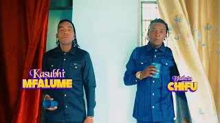 Kasubhi Mfalume Ft Bhaheta Chifu Song Machibya Official Video 4k 