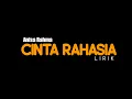 Download Lagu Lirik CINTA RAHASIA anisa rahma ADELLA || ( Official video lirik)