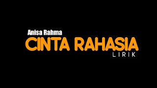 Download Lirik CINTA RAHASIA anisa rahma ADELLA || ( Official video lirik) MP3